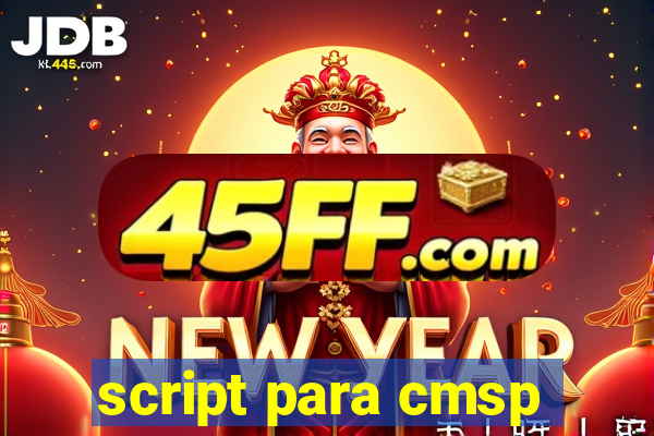 script para cmsp